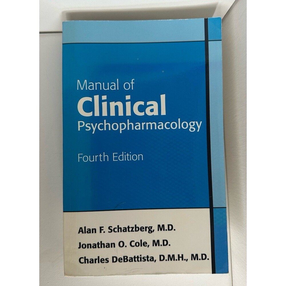Manual of Clinical Psychopharmacology 4th Edition Schatzberg Cole DeBattista PB